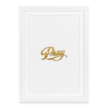 NOUVEAU -- Priez toujours. - Affiche encadrée (27 × 37 cm) - blanc - Devant