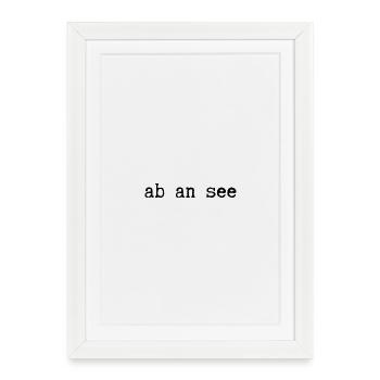 ab an see - Gerahmtes Poster (27 × 37 cm) - Weiß - Vorne