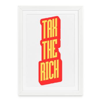 Taxer les riches - Affiche encadrée (27 × 37 cm) - blanc - Devant