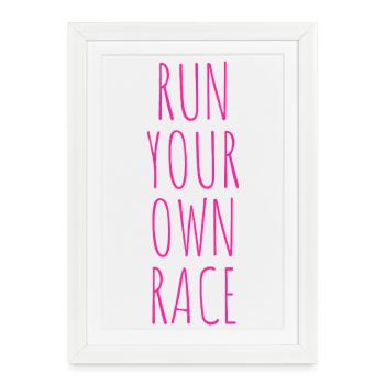 RUN YOUR OWN RACE - Framed poster (27 × 37 cm) - white - Front
