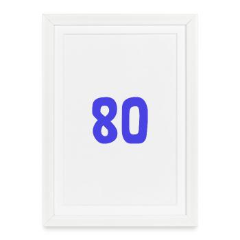 80. 80 ANS. 80e ANNIVERSAIRE. ANNIVERSAIRE 80 ANS. - Affiche encadrée (27 × 37 cm) - blanc - Devant