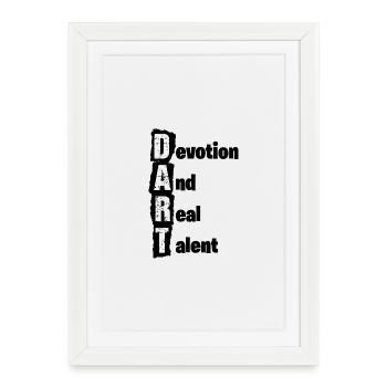 Dart,Darts,Devotion and real Talent - Framed poster (27 × 37 cm) - white - Front