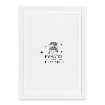 Hydrated but still dramatic - Framed poster (27 × 37 cm) - white - Front