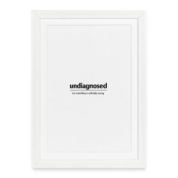 ✨️ undiagnosed ✨️ - Framed poster (27 × 37 cm) - white - Front
