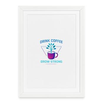 boire du café devenir fort - Affiche encadrée (27 × 37 cm) - blanc - Devant