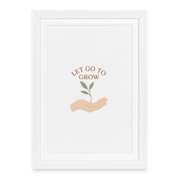 Let Go To Grow - Framed poster (27 × 37 cm) - white - Front