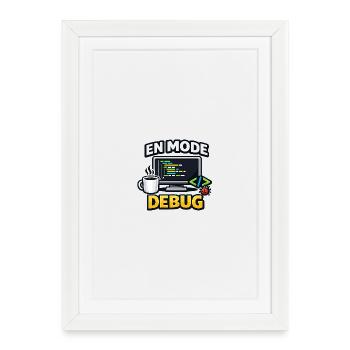 In debug mode Humor developer - Framed poster (27 × 37 cm) - white - Front