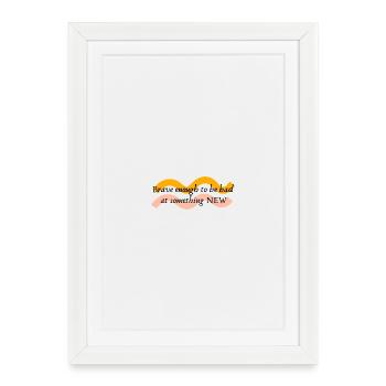 Assez courageux pour être mauvais dans quelque chose de nouveau - Affiche encadrée (27 × 37 cm) - blanc - Devant