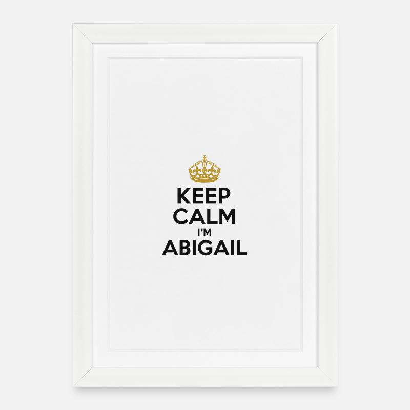 Restez calme i-m Abigail - Affiche encadrée (27 × 37 cm) - blanc