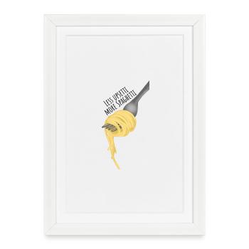 Moins d'upsetti, plus de spaghettis - Affiche encadrée (27 × 37 cm) - blanc - Devant