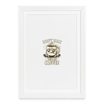 Ne parle pas avant le café - Affiche encadrée (27 × 37 cm) - blanc - Devant