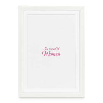 ScaredOfWomen_ _pink - Affiche encadrée (27 × 37 cm) - blanc - Devant