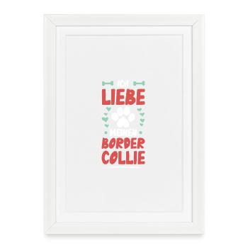 I love my Border Collie - Framed poster (27 × 37 cm) - white - Front