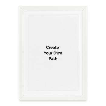 Create your own path - Framed poster (27 × 37 cm) - white - Front