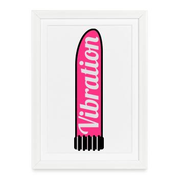 Vibration | Dildo | Cock - Affiche encadrée (27 × 37 cm) - blanc - Devant