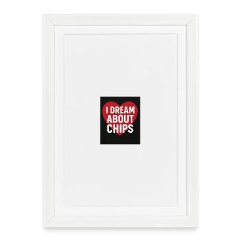 Je rêve de chips en cœur - Affiche encadrée (27 × 37 cm) - blanc - Devant