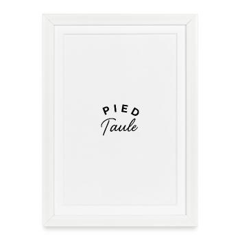 Pied taule – Design typographique humoristique - Affiche encadrée (27 × 37 cm) - blanc - Devant