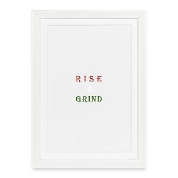 Typographie motivationnelle Rise & Grind - Affiche encadrée (27 × 37 cm) - blanc - Devant