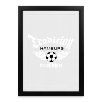 Hamburg , Tradition , Tradition verpflichtet (25) - Gerahmtes Poster (27 × 37 cm) - Schwarz - Vorne