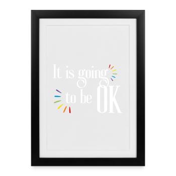It's All Going to Be Okay Quote Inspiration and Motivation - Framed poster (27 × 37 cm) - black - Front