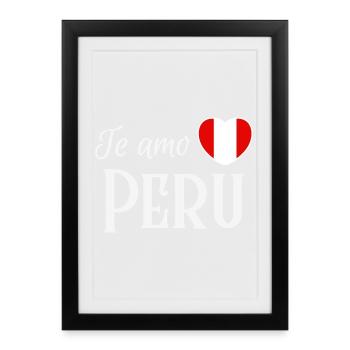 Je t’aime Pérou, fierté péruvienne - Affiche encadrée (27 × 37 cm) - noir - Devant