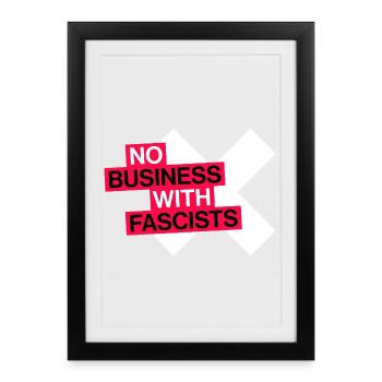 NO BUSINESS WITH FASCISTS - Framed poster (27 × 37 cm) - black - Front