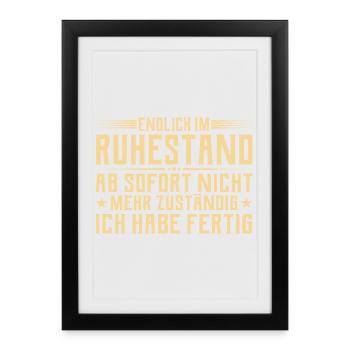 Retirement No longer responsible - Pensioner - Framed poster (27 × 37 cm) - black - Front
