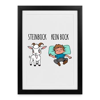 Steinbock - Kein Bock - Achtung Flachwitz! - Gerahmtes Poster (27 × 37 cm) - Schwarz - Vorne