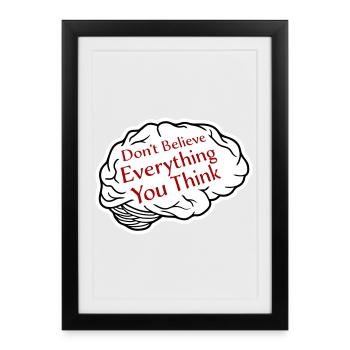 Ne croyez pas tout ce que vous pensez en disant la sagesse - Affiche encadrée (27 × 37 cm) - noir - Devant