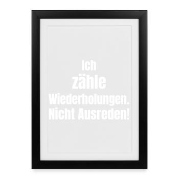 I count repetitions – no excuses - Framed poster (27 × 37 cm) - black - Front