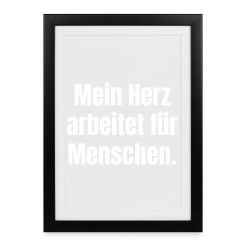 Mein Herz arbeitet für Menschen - Gerahmtes Poster (27 × 37 cm) - Schwarz - Vorne