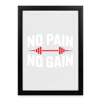 No Pain No Gain – Classic Gym Saying - Framed poster (27 × 37 cm) - black - Front