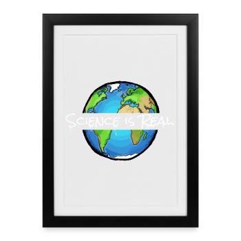 Science is Real | Globe - Framed poster (27 × 37 cm) - black - Front
