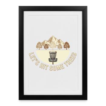 Let's Hit Some Trees – Disc Golf Vintage Design - Framed poster (27 × 37 cm) - black - Front