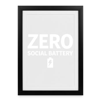 Zero Social Battery Akku Leer Introvertiert - Gerahmtes Poster (27 × 37 cm) - Schwarz - Vorne