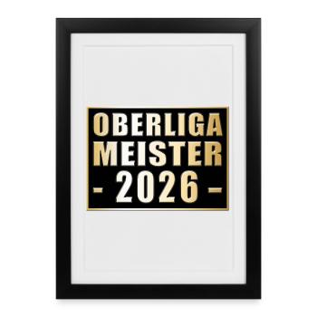 Champion of the Oberliga 2026 Oberliga Champion - Framed poster (27 × 37 cm) - black - Front