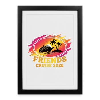 Friends Cruise 2026 Gruppenreise - Gerahmtes Poster (27 × 37 cm) - Schwarz - Vorne