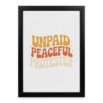 Militant pacifique non rémunéré déclarant Manifestation - Affiche encadrée (27 × 37 cm) - noir - Devant