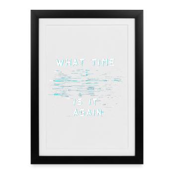 What Time Is It Again Time Blindness - Framed poster (27 × 37 cm) - black - Front