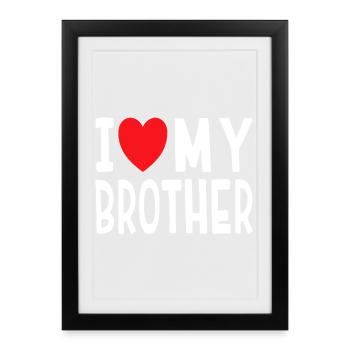 J’aime mon frère - Affiche encadrée (27 × 37 cm) - noir - Devant