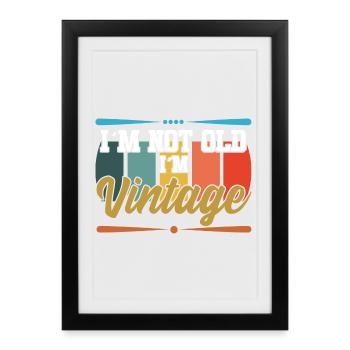 I'm not old textile gift idea - Framed poster (27 × 37 cm) - black - Front