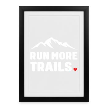 Courez plus de sentiers - Affiche encadrée (27 × 37 cm) - noir - Devant