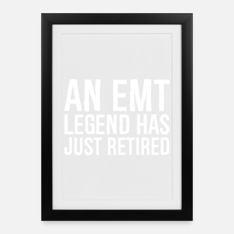 an emt legend has just retired - Framed poster (27 × 37 cm) - black