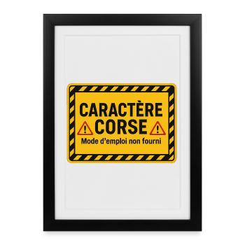Caractère corse Mode D'Emploi Non Fourni - Affiche encadrée (27 × 37 cm) - noir - Devant