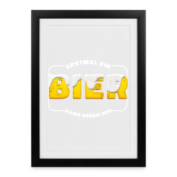 First beer – dam let's talk - Framed poster (27 × 37 cm) - black - Front