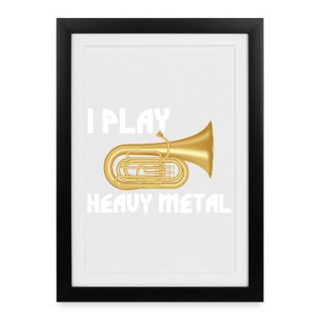 Je joue de la fanfare de tuba heavy metal - Affiche encadrée (27 × 37 cm) - noir - Devant
