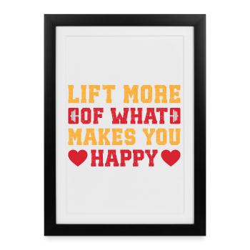 Fitness Bodybuilder Lift Makes You Happy - Framed poster (27 × 37 cm) - black - Front