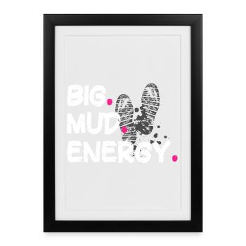 Big mud energy Schlammlauf Mud Run Muddy Race - Framed poster (27 × 37 cm) - black - Front