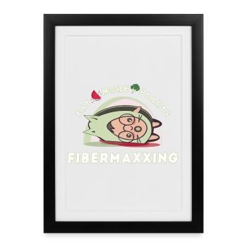 Fibermaxxing - Affiche encadrée (27 × 37 cm) - noir - Devant