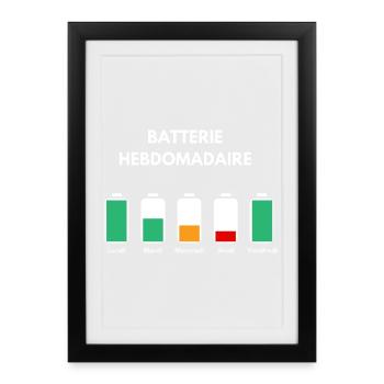 Batterie hebdomadaire. - Affiche encadrée (27 × 37 cm) - noir - Devant